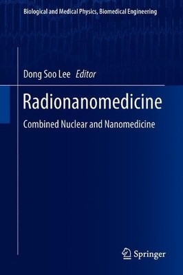 Radionanomedicine by Dong Soo Lee - 9783319677194