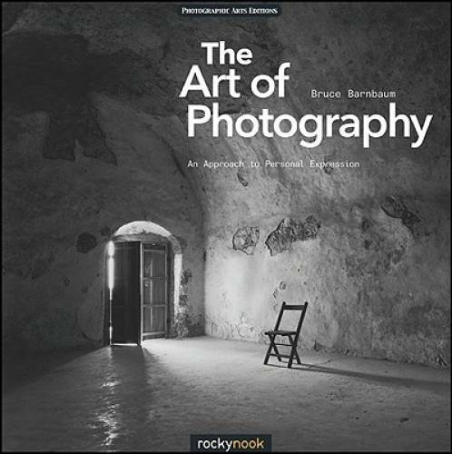 The Art of Photography: An Approach to Personal Expression - Paperback - GOOD