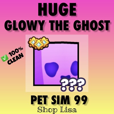 Huge Glowy The Ghost   Pet Simulator 99   SAME DAY! + 5 MILL  