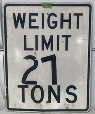 Traffic Road Street Sign Authentic Weight Limit 27 Tons 30"X24 3-38