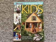 Backyards for Kids : Playhouses, Sandboxes, Tree Forts, Swing Sets, Sports...