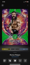 Topps WWE Slam: Roman Reigns Legendary LE (Green Electric Rage) 56/99 CC