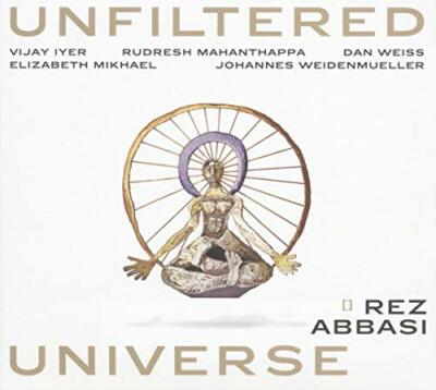 UNFILTERED UNIVERSE - REZ ABBASI