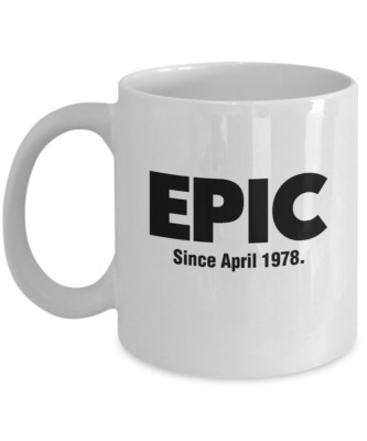 Awesome Slang Epic 40th April bday Coffee & Tea Gift Mug