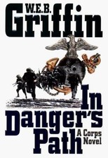 In Danger's Path; The Saga of the Corps - 0399144218, hardcover, WEB Griffin