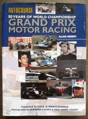 Autocourse 50 Years of World Championship Grand Prix Motor Racing by Alan Henry
