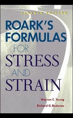 Roark's Formulas for Stress and Str..., Budynas, Richar