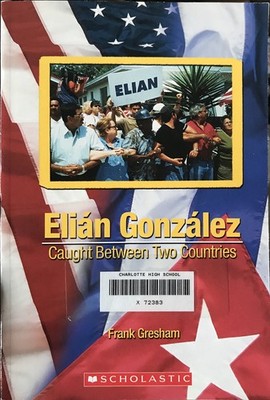 Elian Gonzalez: Caught Between Two Countries