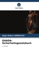 Ohada-Sicherheitsgesetzbuch 1. Auflage Hygin Didace Amboulou Taschenbuch 64 S.