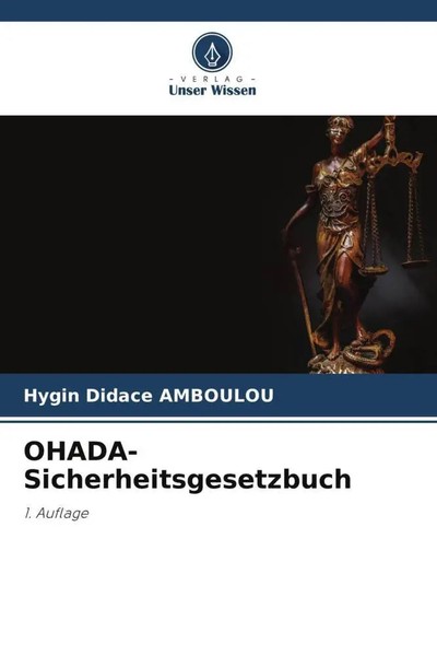 Ohada-Sicherheitsgesetzbuch 1. Auflage Hygin Didace Amboulou Taschenbuch 64 S.-image