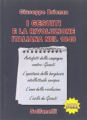 Giuseppe Brienza I gesuiti e la rivoluzione italiana nel 1848 (Paperback)