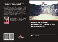 Mina Kumari | MathéMatiques Et Philosophie : Explorer Les Liens Profonds | Buch