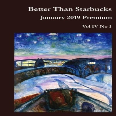 Better Than Starbucks January 2019 Premium Better Than Starbucks