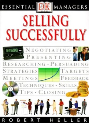 Essential Managers: Selling Successfully By K DK Publishing