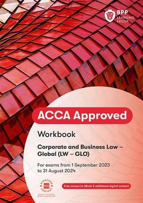 ACCA Corporate and Business Law (Global): Workbook by BPP Learning Media Paperba