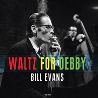 Vinile - Bill Evans - Waltz For Debby - Not Now Music -D- Neu