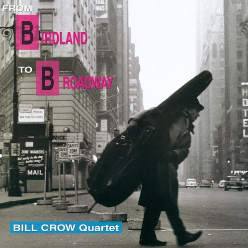 Bill Crow/From Birdland To Broadway: Goodbye Birdland (2LP/180g VHJD00295 New LP - 第 1/1 張圖片