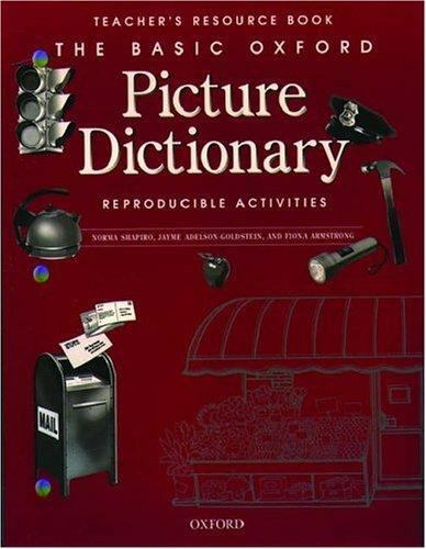 Oxford Picture Dictionary English / Chinese [ペーパーバック] Adelson-Goldstein，Jayme; Shapiro，Norma The ^AOxford Picture Dictionary Program Ser.: The Oxford