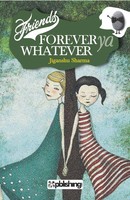 Unknown | Friends Forever Ya Whatever | Taschenbuch | Englisch (2017)