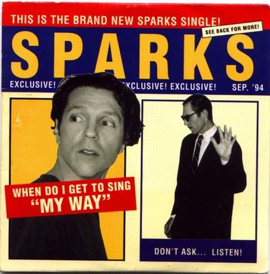Sparks - When Do I Get To Sing ''My Way'' (CD, Single, Car) 743212330120