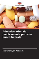 Satyanarayan Pattnaik | Administration De MéDicaments Par Voie Bucco-Buccale