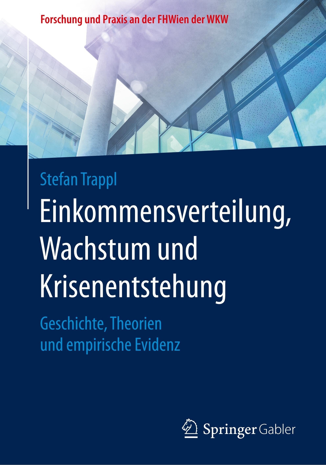 Thumbnail - Stefan Trappl | Einkommensverteilung, Wachstum Und Krisenentstehung |