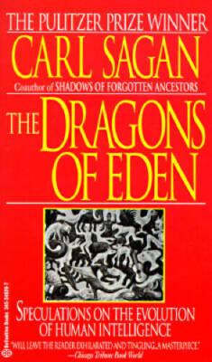 The Dragons of Eden: Speculations on the Evolution of Human - ACCEPTABLE