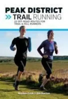 Peak District Trail Running | 22 off-road routes for trail & fell runners | Buch