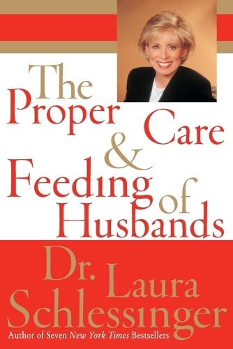 Thumbnail - Laura C Schlessin The Proper Care And Feeding Of Husba (taschenbuch)
