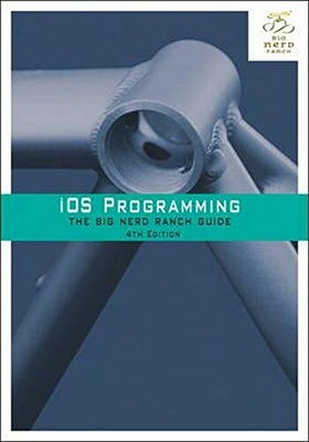 iOS Programming: The Big Nerd Ranch Guide by Keur, Christian 0321942051
