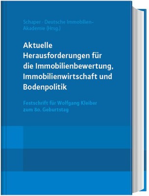 Aktuelle Herausforderungen für die Immobilienbewertung, Immobilienwirtschaft