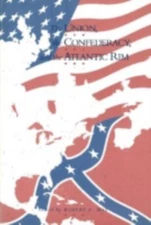 Union, Confederacy, and Atlantic Rim