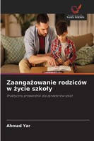 Ahmad Yar | Zaanga¿Owanie RodzicóW W ¿Ycie Szko¿Y | Taschenbuch | Polnisch