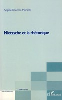 Nietzsche Et La RhéTorique AngèLe Kremer-Marietti Taschenbuch 274 S. FranzöSisch