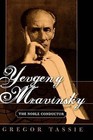 Yevgeny Mravinsky: The Noble Conductor by Gregor Tassie (Hardback, 2005)