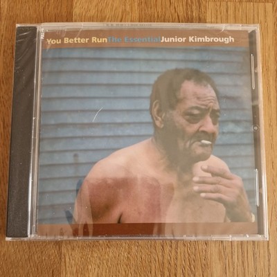 You Better Run -  The Essential Junior Kimbrough [Audio CD]