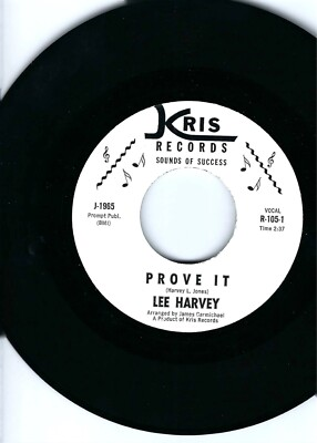 #ad LEE HARVEY quot;PROVE ITquot; quot;ONLY TRUE LOVEquot; KRIS 105 NORTHERN SOUL NM $20.00