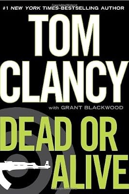 Dead or Alive (Jack Ryan), Clancy, Tom, Used; Good Book