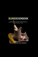 Juliana Baltimoore | Blender Cookbook | Taschenbuch | Englisch (2018)