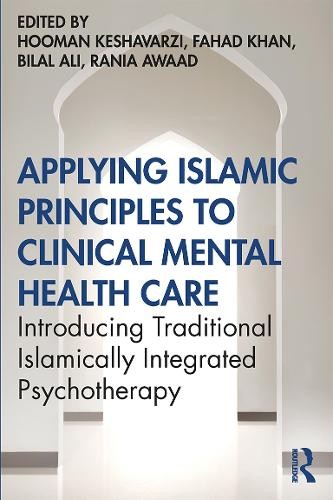 Applying Islamic Principles to Clinical Mental Health Care by... - 9780367488864