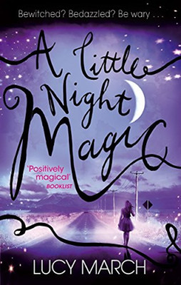 A Little Night Magic (Nodaway Falls) - Paperback NEW Lucy March(Auth 2013-12-31