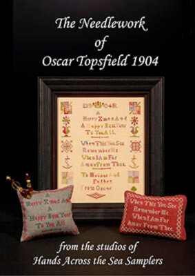 The Needlework of Oscar Topsfield 1904~Hands Across the Sea Samplers