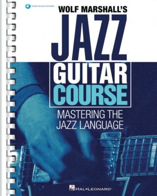 Wolf Marshall's Jazz Guitar Course - Mastering the Jazz Language Book 000294731