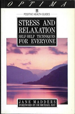  Stress & Relaxation: Self-help Techniques for Everybody by Jane Madders paperba