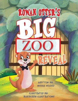 Nicole Veloso Rowan Otter's Big Zoo Reveal (Paperback) (UK IMPORT)