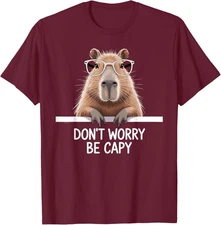 Funny Capybara Lover Art Dont Worry Be Capy  Unisex T-Shirt