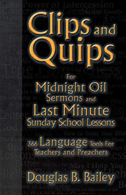 Clips and Quips for Midnight Oil Sermons: And Last-Minu - Perfect Paperback NEW