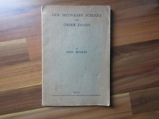 Our secondary schools & other essays - John Bithrey - Dublin - 1944 book signed