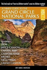 A Family Guide to the Grand Circle National Parks: Covering Zion, Bryce Canyon,