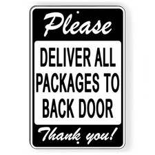 Please Deliver All Packages To Back Door Metal Sign 5 SIZES delivery SI191